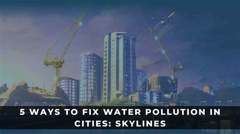 cities skylines drinking water pollution.